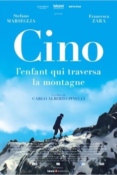 Cino, l’enfant qui traversa la montagne (2014)