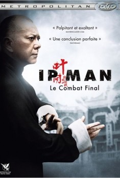 Ip Man : Le combat final (2013)