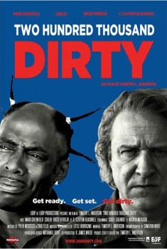 Two Hundred Thousand Dirty (2013)