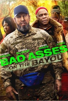 Bad Asses on the Bayou  (2014)