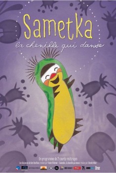 Sametka, la chenille qui danse (2013)