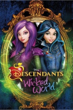 Descendants: Wicked World (Séries TV)