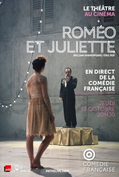 Roméo et Juliette (Comédie Française - Pathé Live) (2016)