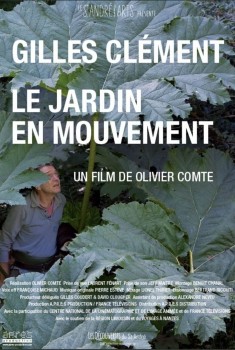 Gilles Clément, Le Jardin en mouvement (2016)