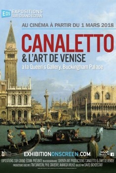 Canaletto et l’art de Venise à la Queen’s Gallery, Buckingham Palace (2017)