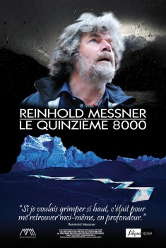 Reinhold Messner - Le Quinzième 8000 (2018)