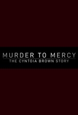 Murder To Mercy: The Cyntoia Brown Story (2020)