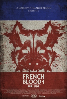 French Blood 1 - Mr. Pig (2020)